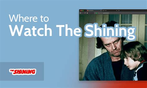 Watch The Shining .